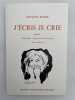 J'&eacute;cris Je crie. Po&egrave;mes. BOREL Jacques