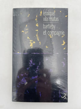 Bartleby et compagnie. VILA-MATAS Enrique