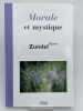 Morale et mystique . ZUNDEL Maurice 