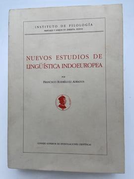 Nuevos estudios de Linguistica Indoeuropea. ADRADOS Francisco Rodriguez