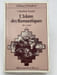 L'Islam des Romantiques. 1811 - 1840. 1 . GROSSIR Claudine