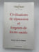Civilisations de r&eacute;pression et forgeurs de livres sacr&eacute;s. AL-ASSIOUTY Sarwat Anis