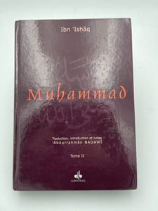 Muhammad. La vie de du prophète. l'Envoyé d'Allah. Tome 2