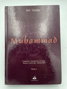 Muhammad. La vie de du prophète. l'Envoyé d'Allah. Tome 1