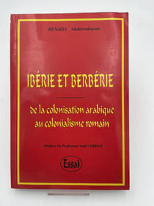 Ibérie et Berbèrie; De la colonisation arabique au colonialisme romain