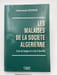 Les Malaises de la Societe Alg&eacute;rienne. Crise de langues et crise d'identit&eacute;. DOURARI Abederrezak