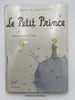 Le petit prince . SAINT-EXUPERY Antoine de 