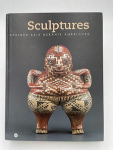 Sculptures : Afrique, Asie, Océanie, Amériques : Les Arts Premiers Au Louvre