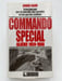 Commando sp&eacute;cial, Alg&eacute;rie 1959-1960: T&eacute;moignage sur la bataille des grottes et les gaz de combatalerte. CLAIR Ren&eacute;