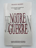 Notre guerre. JEANSON Francis