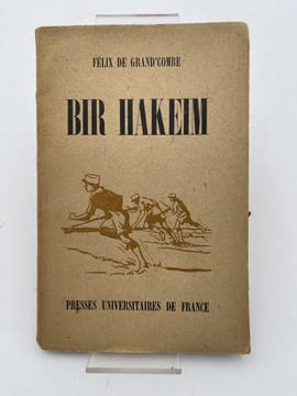 Bir Hakeim. 26 mai-10 juin 1942. GRAND'COMBE Félix de