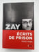 Ecrits de prison. 1940-1944. ZAY Jean 