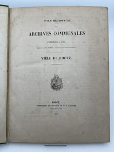 Inventaire sommaire des archives communales antérieures à 1790. Ville de Rodez