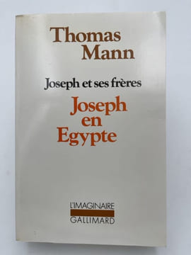 Joseph et dses frères. Joseph en Egypte. MANN Thomas