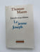 Joseph et ses fr&egrave;res. Le jeune Joseph. MANN Thomas 