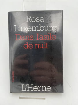 Dans l'asile de la nuit. LUXEMBOURG Rosa