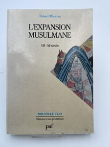 L'expansion musulmane. VII - XIe siècle