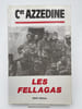 Les Fellagas. AZZEDINE Commandant ] Rabah ZERARI