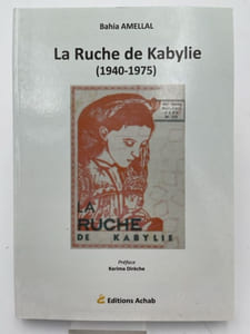 La ruche de Kabylie 1940 - 1975 