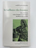 La vaillance des femmes. Les relations entre femmes et hommes berb&egrave;res de Kabylie. LACOSTE-DUJARDIN Camille