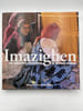 Imazighen. The Vanishing Traditions of Berber Women . BROOKS G&eacute;raldine 