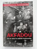 Akfadou. Un an avec le colonel Amirouche. AMIROUCHE Hamou 