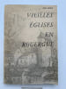 Vieilles &eacute;glises en Rouergue. ARTIERES Hiram