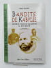 Bandits de Kabylie. Bandits d'honneur kabyles au XIXe si&egrave;cle. VIOLARD Emile
