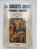 La soci&eacute;t&eacute; juive &agrave; travers l'histoire. Tome I. La fabrique du peuple. TRIGANO Shmuel 
