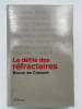 Le d&eacute;fil&eacute; des r&eacute;fractaires : Portraits de quelques irr&eacute;guliers de la litt&eacute;rature fran&ccedil;aise. CESSOLE Bruno de 