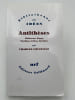 Antith&egrave;ses Mallarm&eacute;, P&eacute;guy, Paulhan, C&eacute;line, Barthes. COUSTILLE Charles 