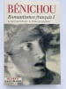 Romantismes fran&ccedil;ais. Tome  1, Le sacre de l'&eacute;crivain ; Le Temps des proph&egrave;tes. BENICHOU Paul