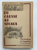 Du Causse au S&eacute;gala. Chroniques et L&eacute;gendes. CONDUCHE Emile