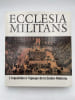 Ecclesia Militans. L'inquisition &agrave; l'&eacute;poque de la contre-r&eacute;forme. HROCH Miroslav - SKYBOVA Anna