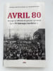 Avril 80. Insurg&eacute;s et officiels du pouvoir racontent le "Printemps Berb&egrave;re". AIT-LARBI Arezki
