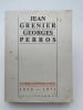 Correspondance 1850 - 1971 . GRENIER Jean - PERROS Georges 