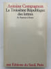 La troisi&egrave;me r&eacute;publique des lettres. De Flaubert &agrave; Proust. COMPAGNON Antoine 