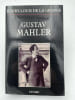 Gustav Mahler. GRANGE Henry-Louis de la 