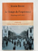 Le temps de l'esp&eacute;rance. Reportages 1919-1929. KESSEL Joseph