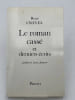 Le roman cass&eacute; et derniers &eacute;crits. CREVEL Ren&eacute; 