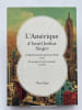 L'Am&eacute;rique d'Isra&euml;l Joshua Singer. 2 volumes. SINGER Isra&euml;l Joshua