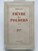 Fi&egrave;vre des Polders. CALET Henri 