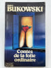 Contes de la folie ordinaire . BUKOWSKI Charles 