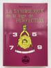 La Symbolique de la Loge de perfection. 4e au 14e du R.E.A.A. BERTEAUX Raoul