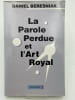 La parole perdue et l'art royal. BERESNIAK Daniel