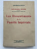 Les dissentiments de la famille imp&eacute;riale . ARTHUR-LEVY