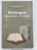 Dialogue Musulman - Chr&eacute;tien. BAAGIL H M 