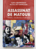 Assassinat de Matoub. V&eacute;rit&eacute;s, anath&egrave;mes et d&eacute;rives. BENMESBAH Djaffar - AIT HAMOUDA Nordine
