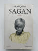 Oeuvres. SAGAN Fran&ccedil;oise