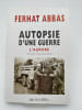 Autopsie d'une guerre. L'aurore. ABBAS Ferhat